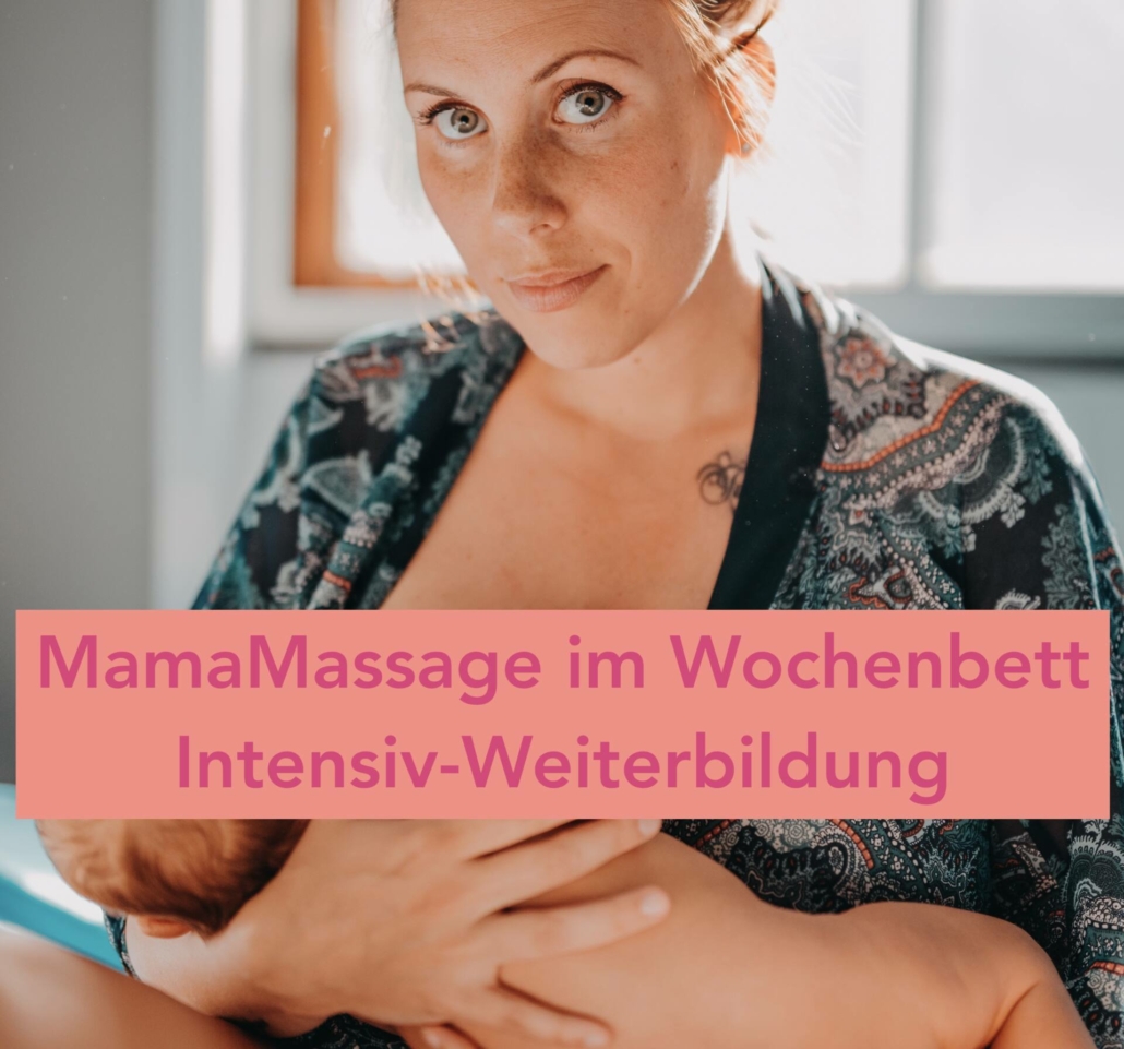 Intensiv-Weiterbildung MamaMassage im Wochenbett